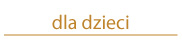 Dla dzieci